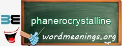 WordMeaning blackboard for phanerocrystalline